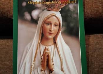Książka „Fatima. Orędzie tragedii czy nadziei?” Książka „Fatima. Orędzie tragedii czy nadziei?”