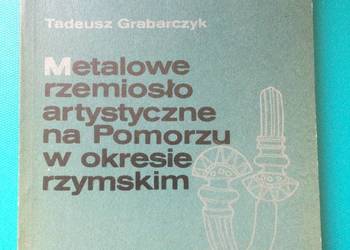 ( 3386 ) Metalowe Rzemiosło Na Pom. W Okresie Rzymskim