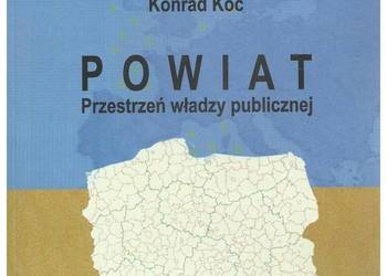 Powiat. Przestrzeń władzy publicznej