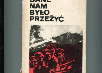 Dane nam było przeżyć - Majorkiewicz