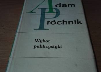 Wybór publicystyki / Adam Próchnik