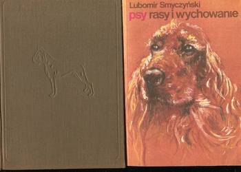 Psy rasy i wychowanie - Lubomir Smyczyński 2 wydania
