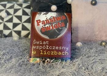 "Państwa świata, Świat współczesny w liczbach" - NOWA!