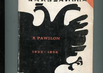 Cytadela Warszawska X Pawilon 1833-1956 - Stefan Król