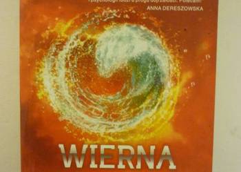 WIERNA TOM 3 TRYLOGII NIEZGODNA - VERONICA ROTH