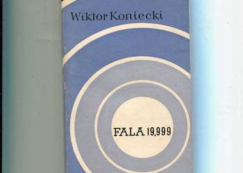 Fala 19,999 - Wiktor Koniecki