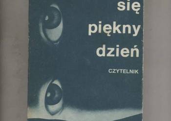 Zapowiada sie piękny dzień - Szmaglewska