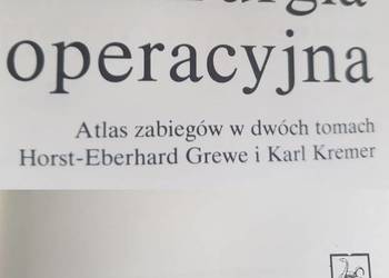 Tom 1- Chirurgia operacyjna atlas zabiegów Kremer Grewe