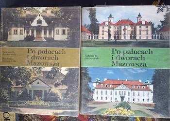 Po pałacach i dworach Mazowsza- Tadeusz Jaroszewski 2 tomy