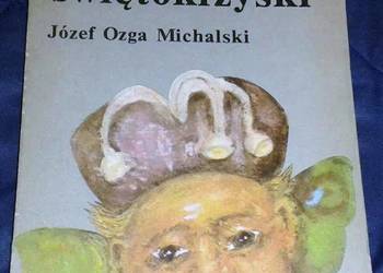 Sowizdrzał Świętokrzyski - Jozef Ozga Michalski