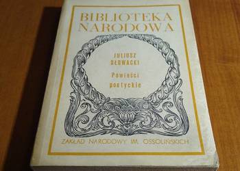 Powieści poetyckie / Juliusz Słowacki  Biblioteka Narodowa ser 1 nr 47 Powieści poetyckie / Juliusz Słowacki  Biblioteka Narodowa ser 1 nr 47