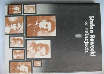 Stefan Rowecki w relacjach - redakcja Tomasz Szarota Stefan Rowecki w relacjach - redakcja Tomasz Szarota