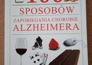 100 sposób zapobiegania chorobie Alzheimera