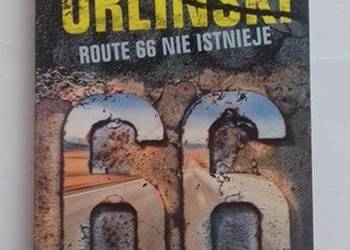 ROUTE 66 NIE ISTNIEJE - ORLIŃSKI W. ROUTE 66 NIE ISTNIEJE - ORLIŃSKI W.