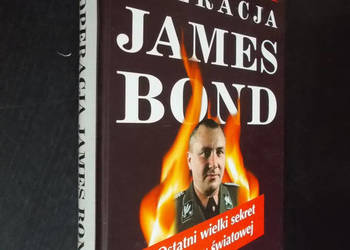 Operacja James Bond. Ostatni wielki sekret II wojny św.