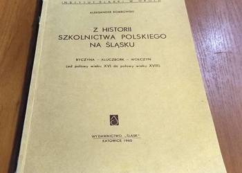 Z historii szkolnictwa polskiego na Śląsku Byczyna Rombowski