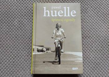 "Śpiewaj ogrody" Paweł Huelle