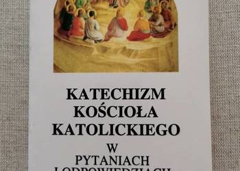 Katechizm kościoła katolickiego w pytaniach i odpowiedziach