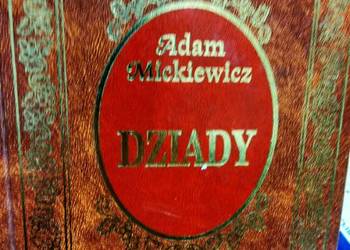 Dziady Mickiewicza ekskluzywne wydanie