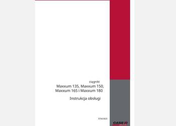 Case Maxxum 165, 180 instrukcja obsługi PL Case Maxxum 165, 180 instrukcja obsługi PL