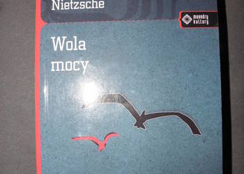 Wola mocy - Friedrich Nietzsche