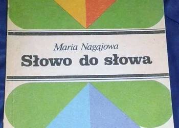 Słowo do słowa - Maria Nagajowa