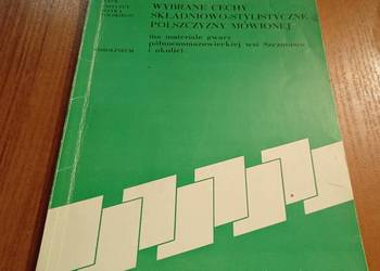Wybrane cechy składniowo - stylistyczne polszczyzny mówionej Perczyńska