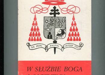 W służbie Boga i Ojczyzny - Kardynał August Hlond