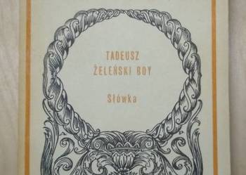 Słówka Tadeusz Żeleński Boy Słówka Tadeusz Żeleński Boy