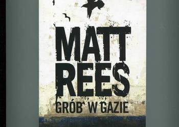 Grób w Gazie - Matt Rees