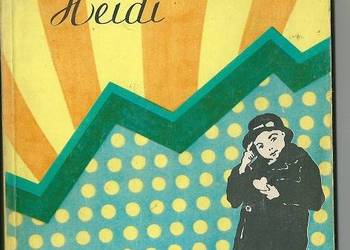 Heidi - Johanna Spyri /literatura/dla dzieci/Heidi/przygoda