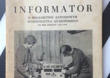 ( 3673 ) Informator O Szkolnictwie Zawodowym Woj.Szczecińskiego 1973 - 1974