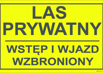 ZNAK TABLICA LAS PRYWATNY WSTĘP I WJAZD WZBRONIONY