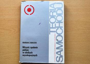 Wtrysk i spalanie paliwa w silnikach wysokoprężnych – Marian Zabłocki