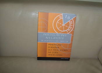 Inwestowanie na giełdzie w Polsce i na świecie w 10 minut