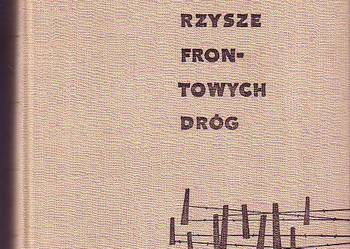 (1009) TOWARZYSZE FRONTOWYCH DRÓG - STANISŁAW POPŁAWSKI