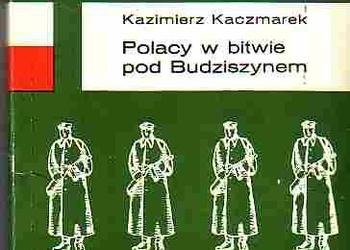 (4802) POLACY W BITWIE POD BUDZISZYNEM – KAZIMIERZ KACZMAREK