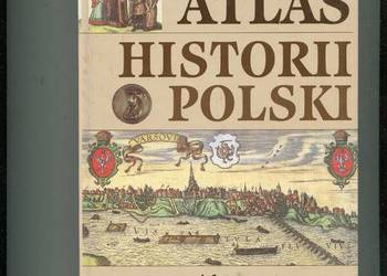 Atlas historii Polski Mapy i komentarze