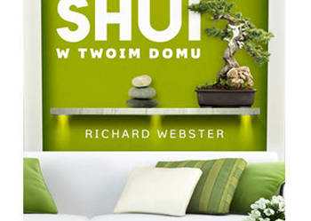 Feng  Shui w twoim domu Feng  Shui w twoim domu