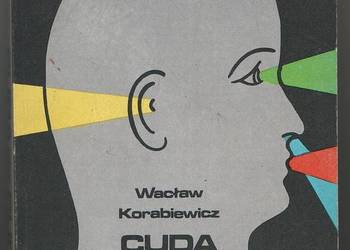 CUDA BEZ CUDU RZECZ O DZIWNYCH LEKACH