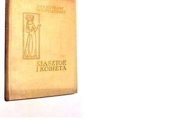 KLASZTOR I KOBIETA Stanisław Wasylewski /fa