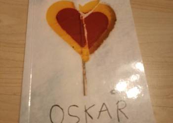 Eric-Emmanuel Schmitt: "Oskar i Pani Róża" wyd. Znak Kraków 2010