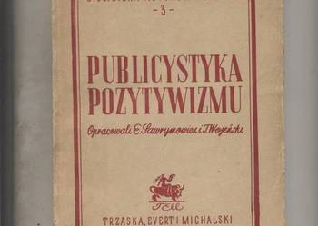 Publicystyka pozytywizmu.Wybór.
