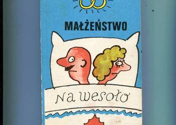 Małżeństwo na wesoło - Józef Bułatowicz