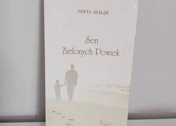 Edyta Szałek, książka "Sen zielonych powiek"