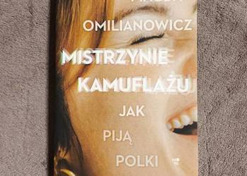 Mistrzynie kamuflażu Jak piją polki - Magda Omilianowicz