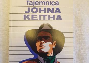 James O.Curwood: TAJEMNICA JOHNA KEITHA