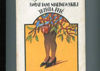 Świat pani Malinowskiej  Trzecia płeć - Dołęga Mostowicz