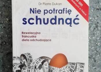 Dieta odchudzająca Dukana "Nie potrafię schudnąć"