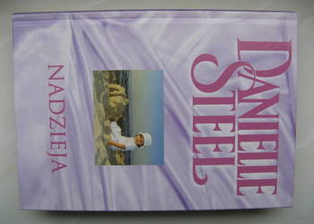Nadzieja - Danielle Steel, oprawa twarda/Nowa!